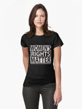 Women S Rights Are Human Rights Fitted T Shirt T Shirt Cute Design