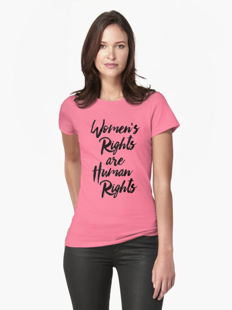 Copy Of Wemen S Rights Are Human Rights Fitted T Shirt T Shirt Everyday Wear