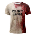 I'm Fine Bloody T-shirt Problem Solved Halloween Merch Shirts Crewneck Tops