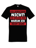 Herren T-shirt Ich Diskutiere Nicht Lustig Statement M√§nner Geschenk Fun-print