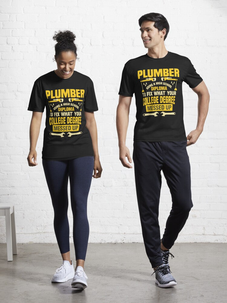 Funny Plumber High School Diploma vs College Degree Active T-Shirt