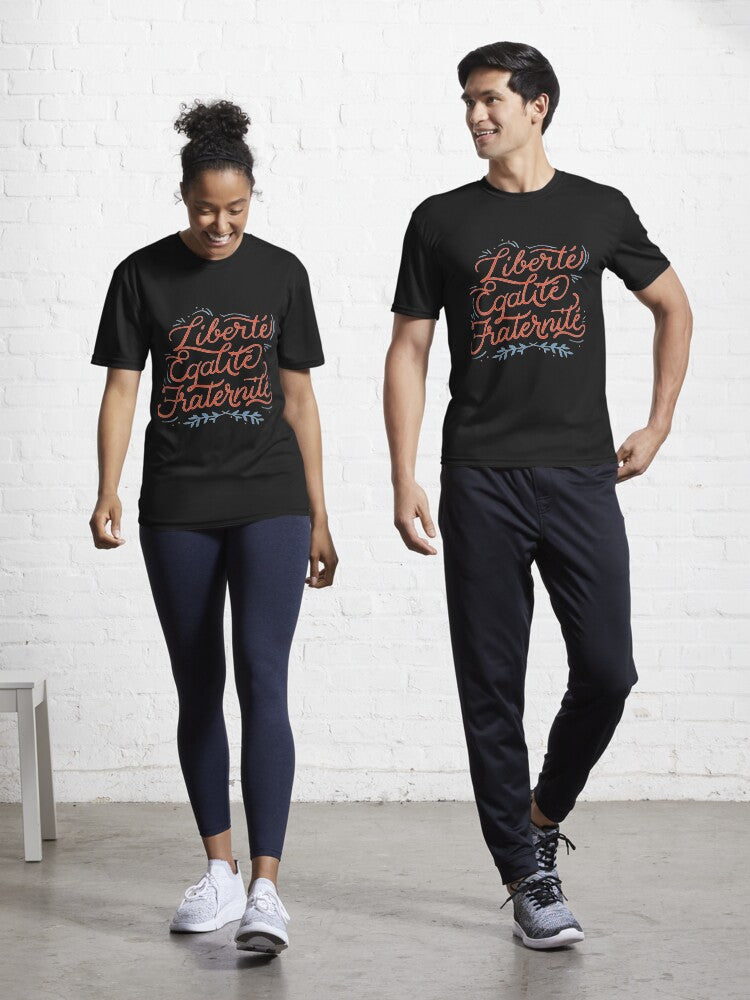 Liberte Eqalite Fraternite Active T Shirt T Shirt Everyday Wear