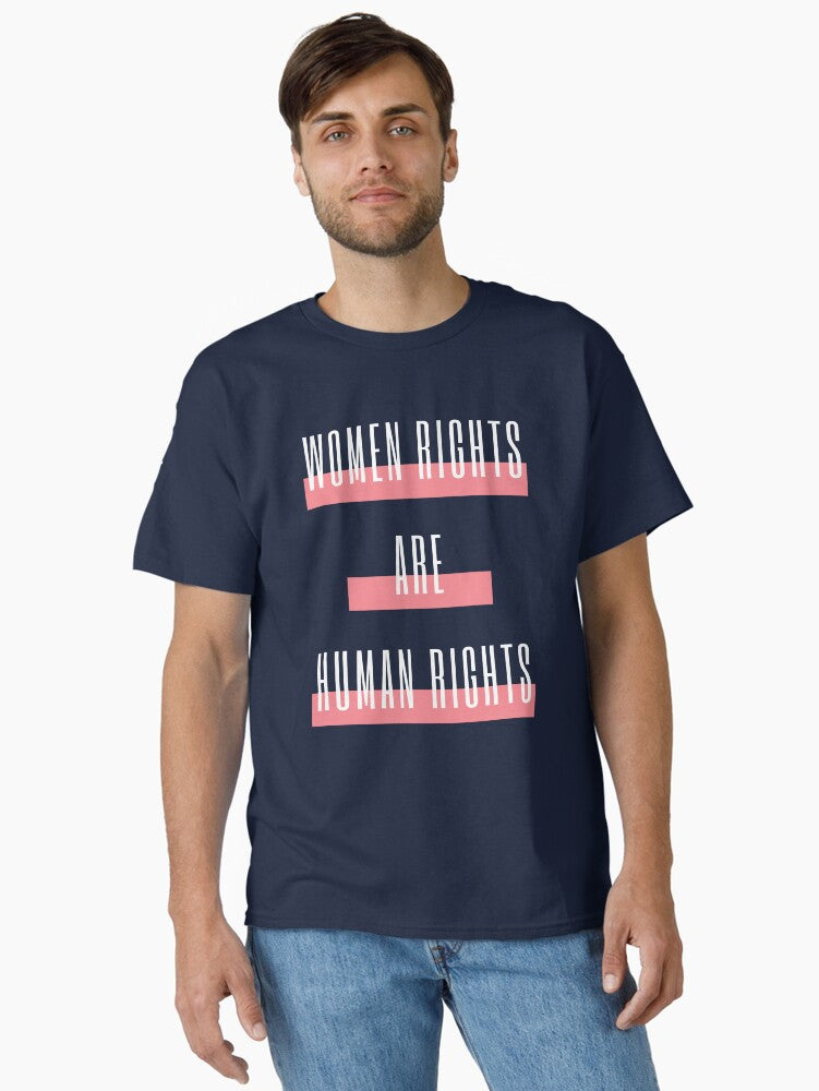 Womens Rights Are Human Rights Classic T Shirt T Shirt Everyday Wear