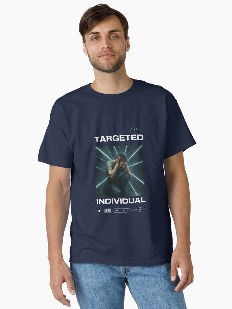 Im A Targeted Individual Neurowarfare Awareness Art Classic T Shirt T Shirt Cute Design