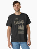 I'm a Hunting Dad T-Shirt