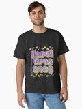Mardi Gras 2023 New Orleans Celebration Classic T Shirt T Shirt Gift Ready