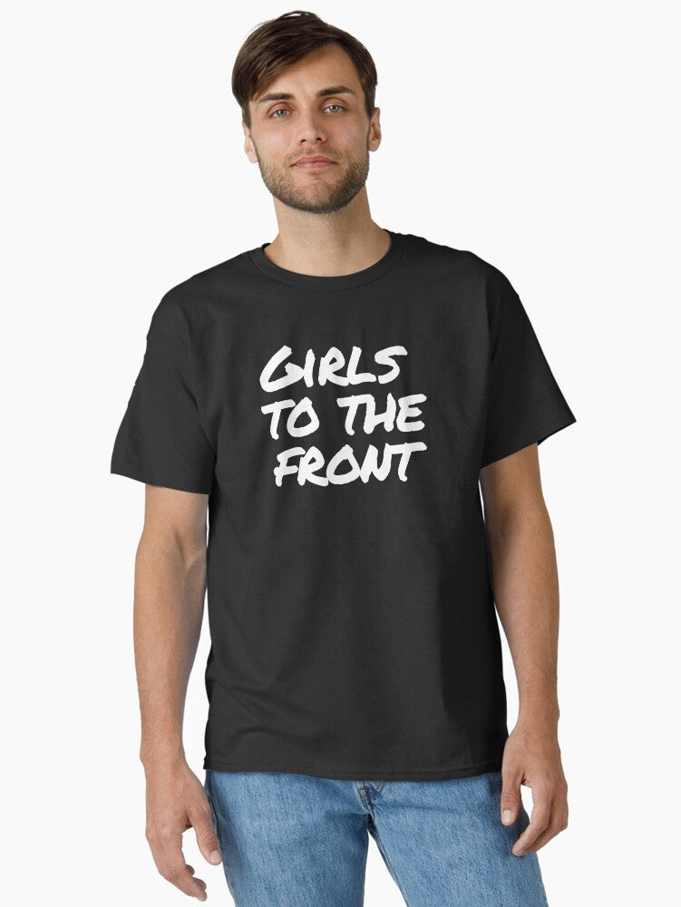 Girls To The Front Riot Grrrl Shirt Classic T Shirt T Shirt Everyday Wear