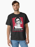 It S Manageable Today Classic T Shirt T Shirt Limited Vibe