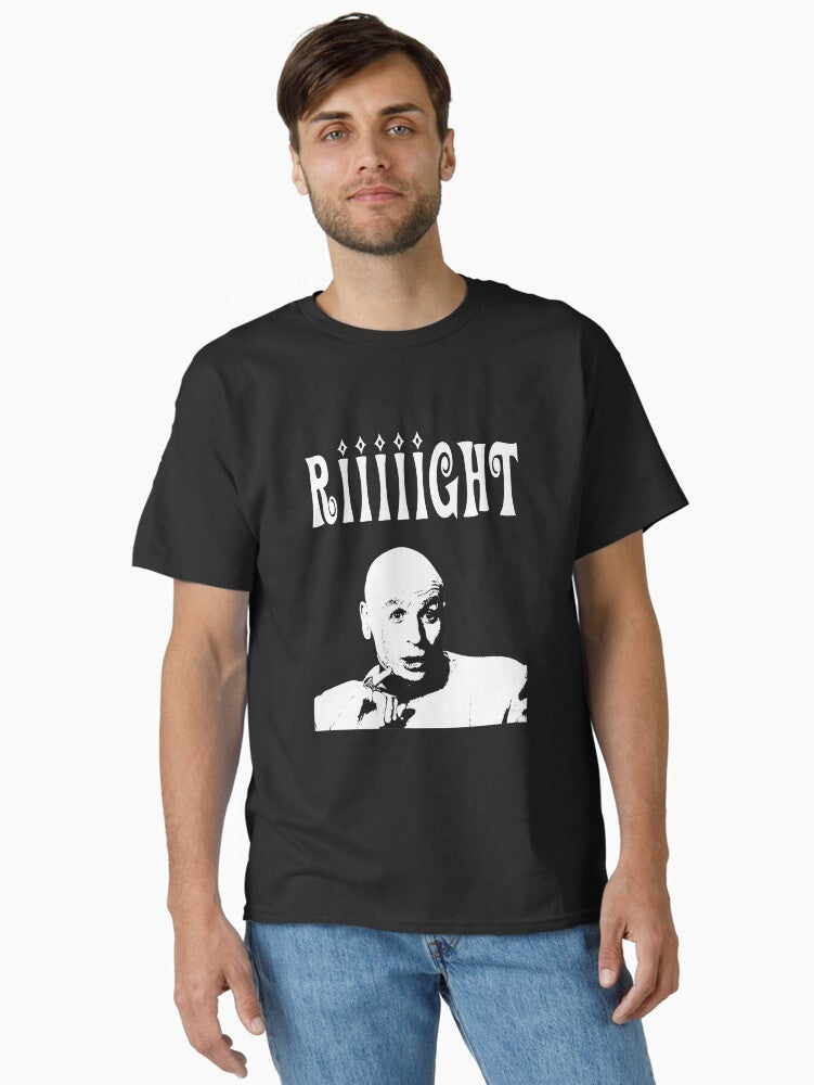 Riiight Classic T-Shirt | Premium Unisex T-Shirt, Trending Graphic Tee
