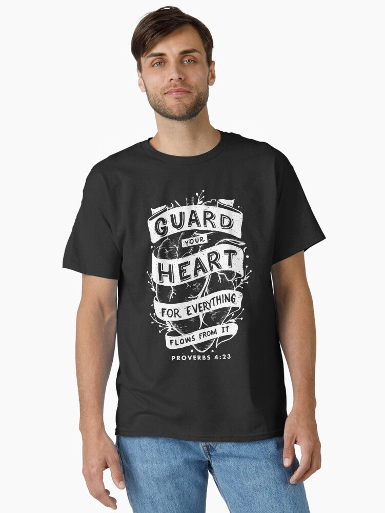 Guard your Heart Christian Bible Verse Quote Classic T-Shirt | Graphic T-Shirt for Unisex