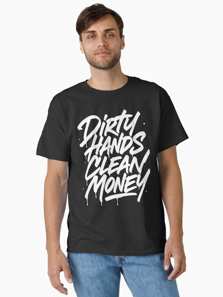 Dirty Hands Clean Money – Blue Collar Pride Hard Work Motivational Design