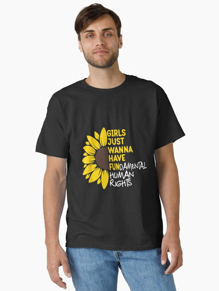 Girls Just Wanna Have Fundamental Rights Sunflower Feminist Roe V Wade Pro Choice Abortion 1973 Repr Classic T S T Shirt