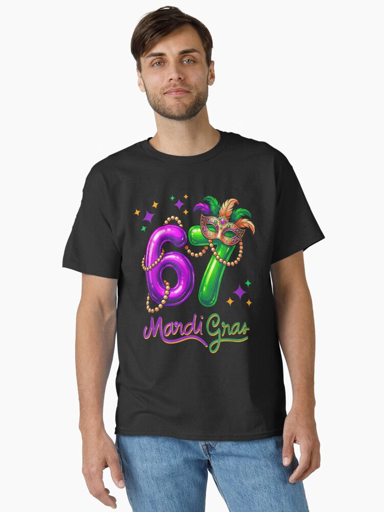 Fun Festive 67 Mardi Gras Party Balloons Beads Mask 67 Meme Classic T Shirt T Shirt Cute Design
