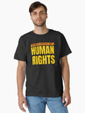 Womens Rights Are Human Rights Classic T Shirt T Shirt Limited Vibe