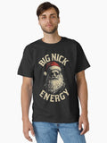 Grunge Holiday Graphic Big Nick Energy Typography Christmas Classic T-Shirt Classic T-Shirt | Graphic T-Shirt for Unisex