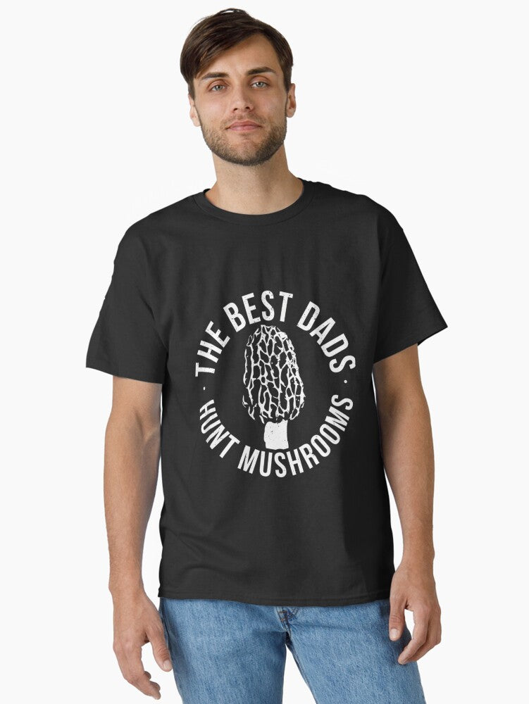 The Best Dads Hunt Mushrooms T-Shirt