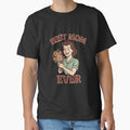 Vintage Mother’s Day T-Shirt Design – “Best Mom Ever” 1950s Housewife Style Classic T-Shirt for Sale by SIRAWAL