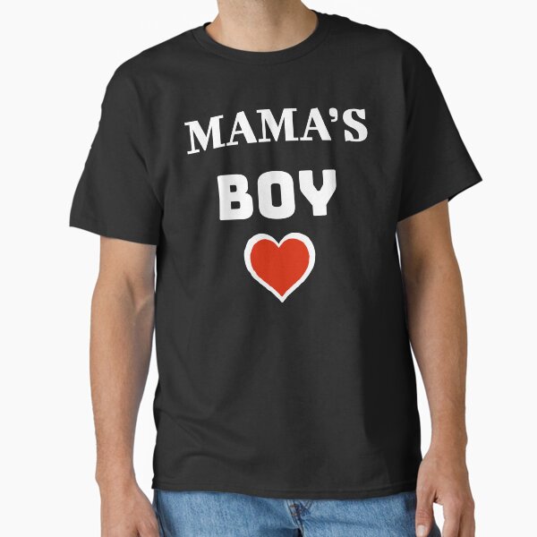 Mama’s Boy - Family Matching Outfit Set for Mother’s and Kids  Classic T-Shirt for Sale by TeesByAngelzB