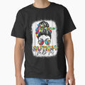 Autism Mom Life Messy Bun Bleached Mother’s Day T-Shirt.png Classic T-Shirt for Sale by khongsaodau