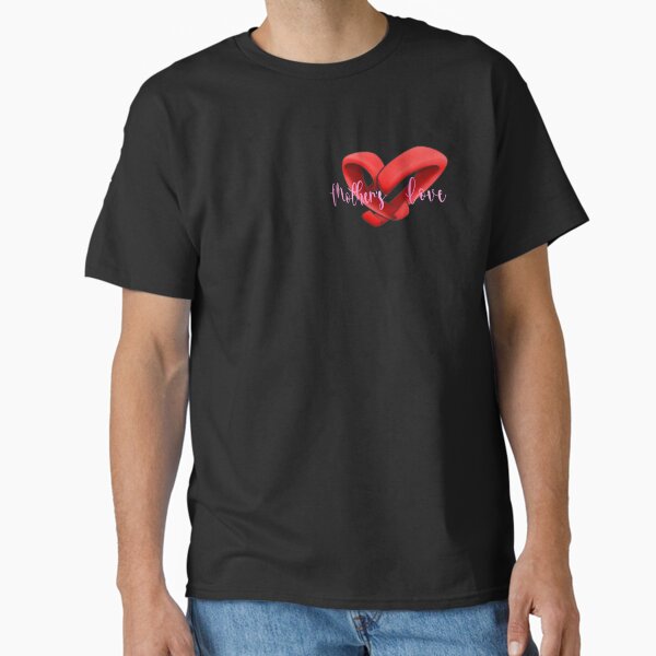 Happy Mother’s Day design - Mother’s Love - Heart Classic T-Shirt for Sale by SHOPwithRy-N