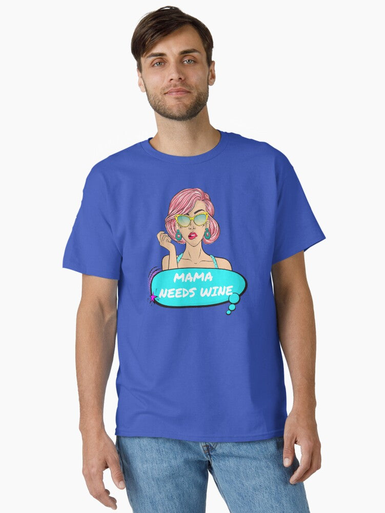 Mama Needs Wine Design Classic T-Shirt