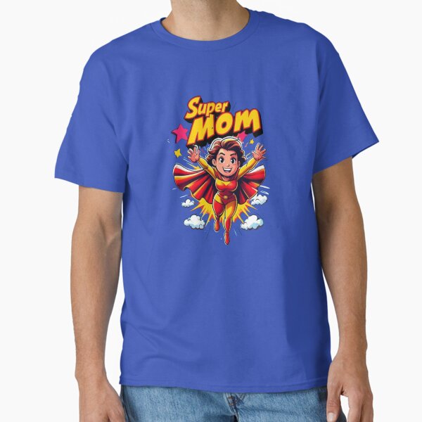 Super Mom – Comic Style Superhero Mother’s Day Shirt Classic T-Shirt for Sale by mrobpeach2