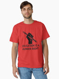 Education Is A Human Right Socialist Dsa College For All Classic T Shirt T Shirt Everyday Wear