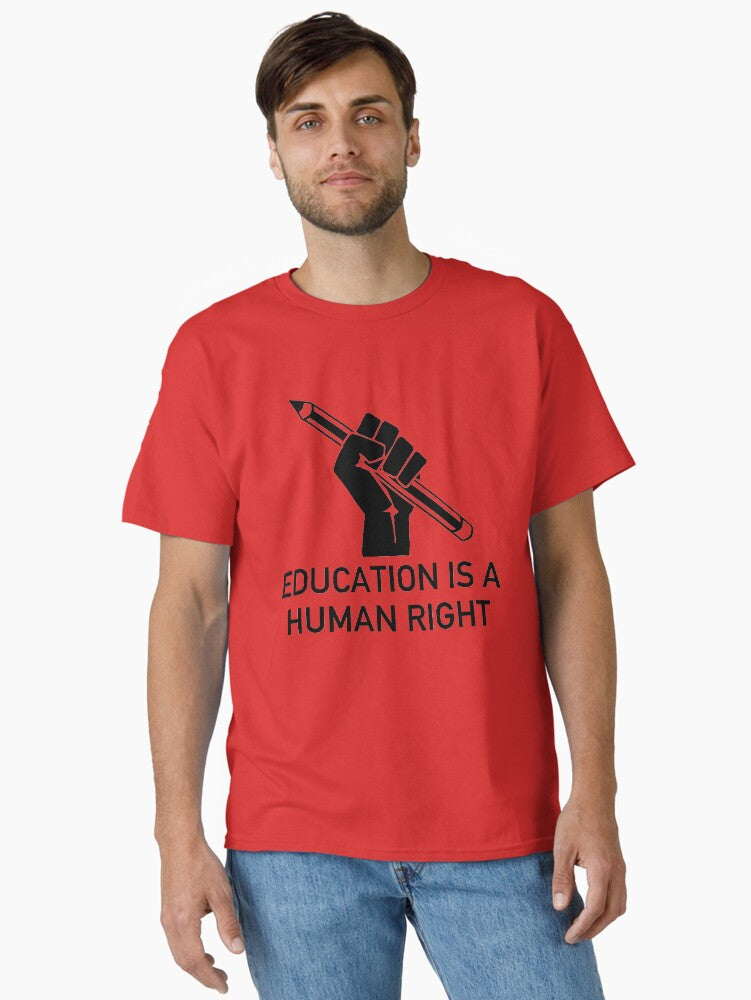Education Is A Human Right Socialist Dsa College For All Classic T Shirt T Shirt Everyday Wear