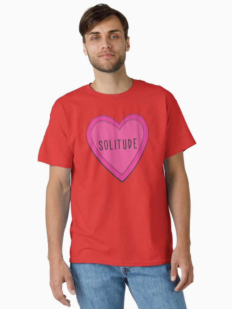I Love Solitude Classic T T Shirt