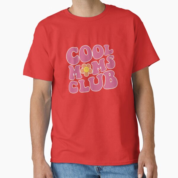 Cool moms club Mother’s Day best mom greatest mom mama retro vintage design Classic T-Shirt for Sale by ArtfulGiftShop