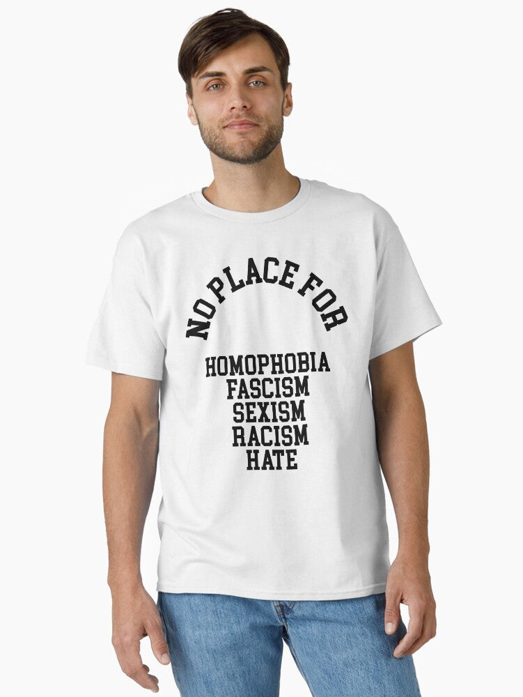 No Place For Classic T Shirt T Shirt Everyday Wear