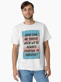 How Can We Thrive Classic T Shirt T Shirt Minimal Style