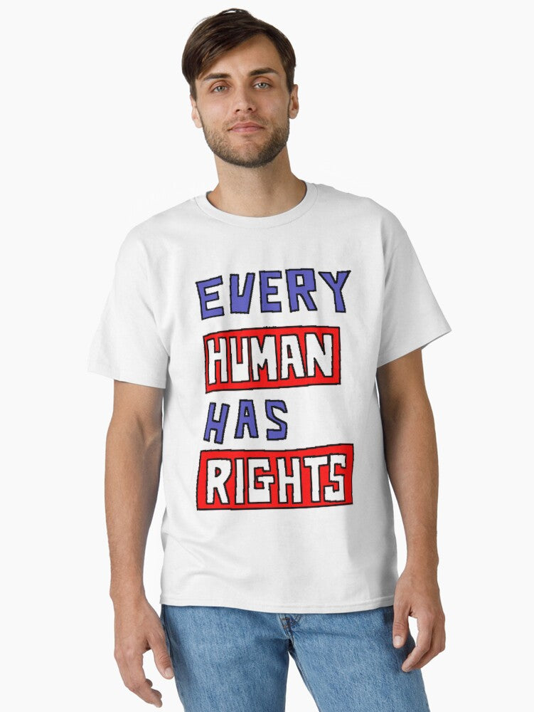 Human Rights Classic T Shirt T Shirt Gift Ready