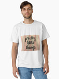 Pretty Little Things Classic T-Shirt | Graphic T-Shirt for Unisex