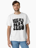Wake Up And Hit Zero Classic T-Shirt | Premium Unisex T-Shirt, Trending Graphic Tee