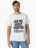 Ask Me About Roofing