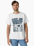 Every Job Deserves Respect - Labor Appreciation Design