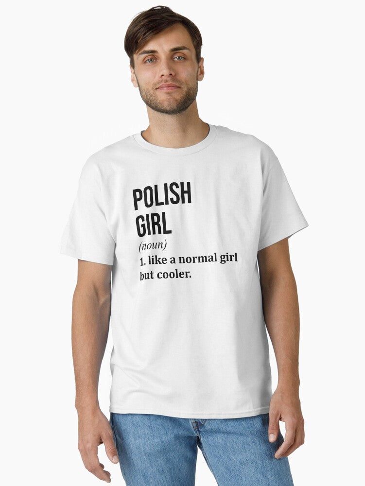 Polish Girl Definition Poland Classic T-Shirt | Graphic T-Shirt for Unisex