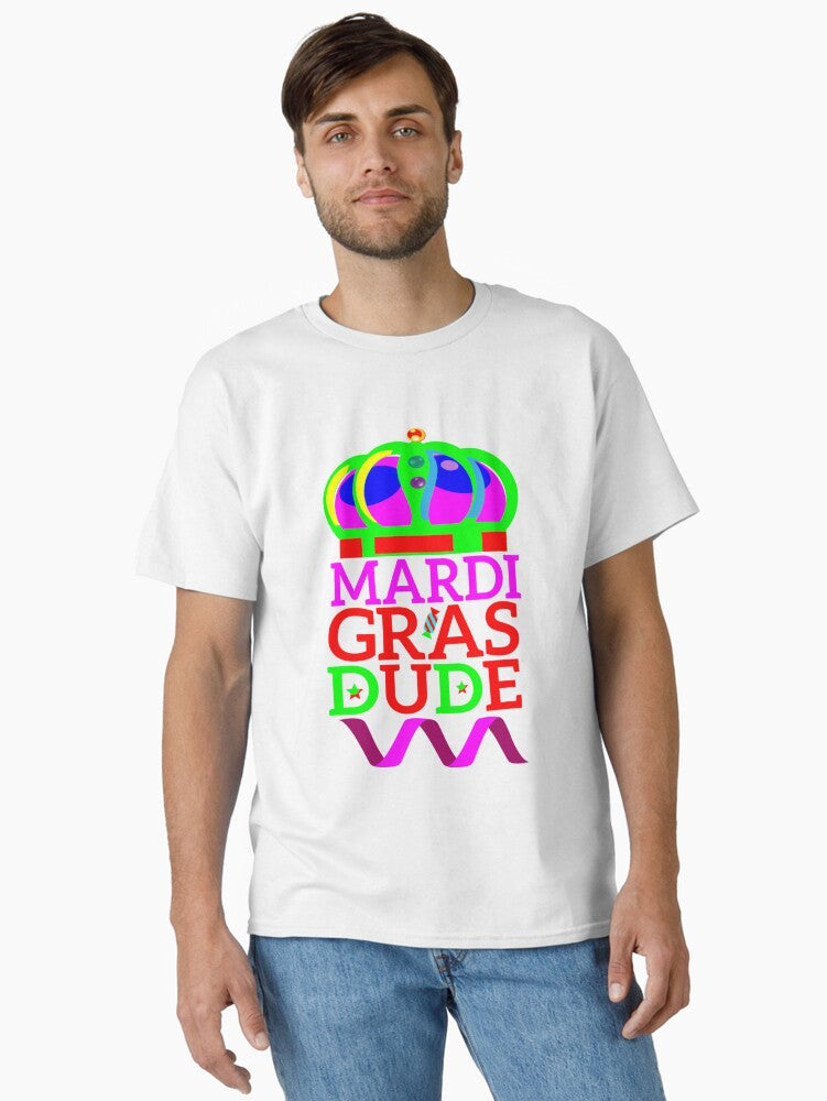 Mardi Gras Dude Funny Classic T Shirt T Shirt Limited Vibe