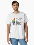 Equal Rights For Others Doesn T Mean Fewer Rights For You It S Not Pie Classic T Shirt T Shirt Everyday Wear