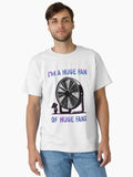 Im A Huge Fan Of Huge T Shirt