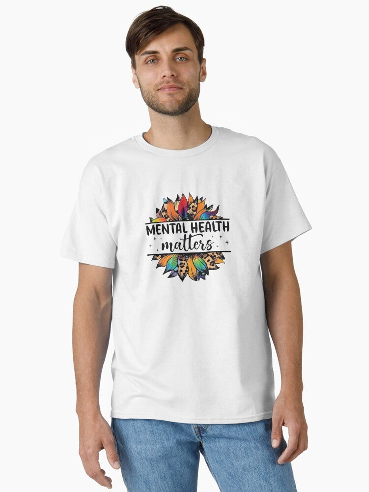 Mental Health Matters: Apparel & Home Décor T-Shirt