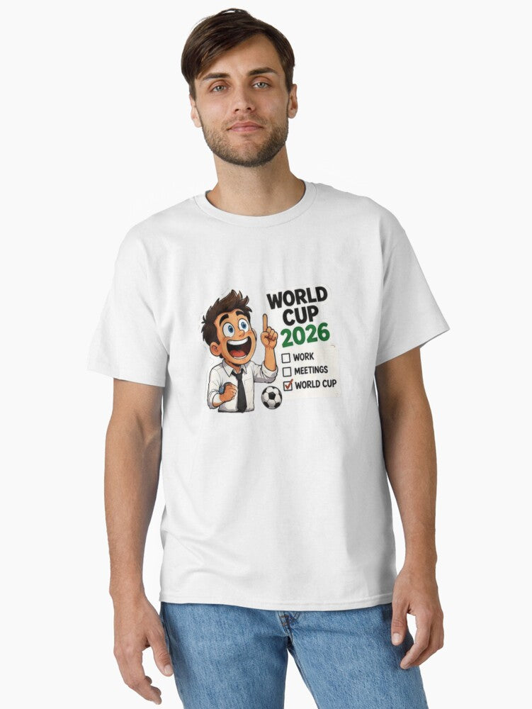World Cup 2026 Work Meetings Can Wait Funny Football Classic T-Shirt