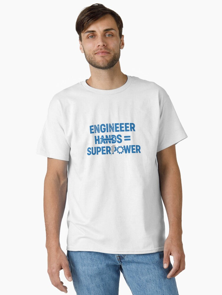 Engineer Hands = Superpower T-Shirt – Funny Electrician & Technician Shirt