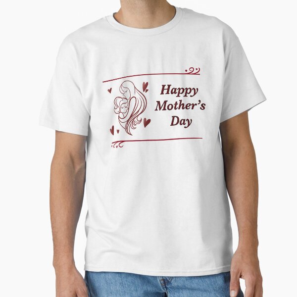 Happy Mother’s Day Logo Classic T-Shirt for Sale by KiyaSketches