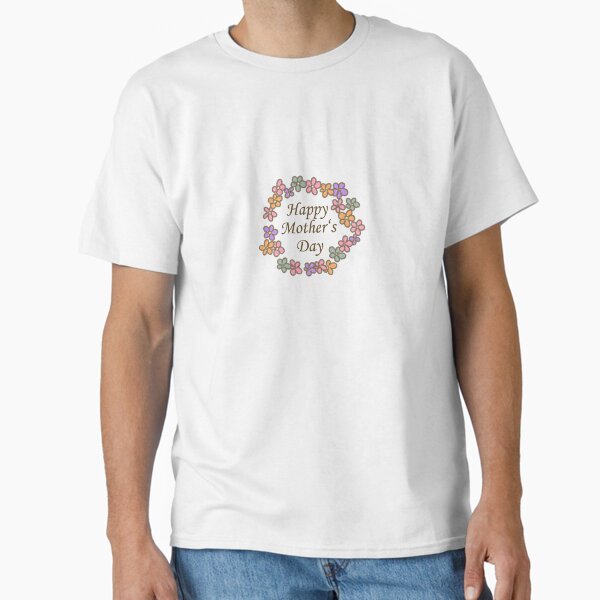 Hand-Drawn Floral Wreath – Happy Mother’s Day Illustration Classic T-Shirt for Sale by MeliSketch