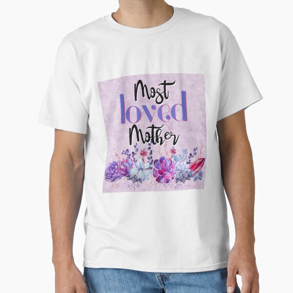 Mother’s Day Classic T-Shirt for Sale by Skr1986