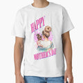 Happy Mother’s Day from daughter Classic T-Shirt for Sale by SimoesArtistry