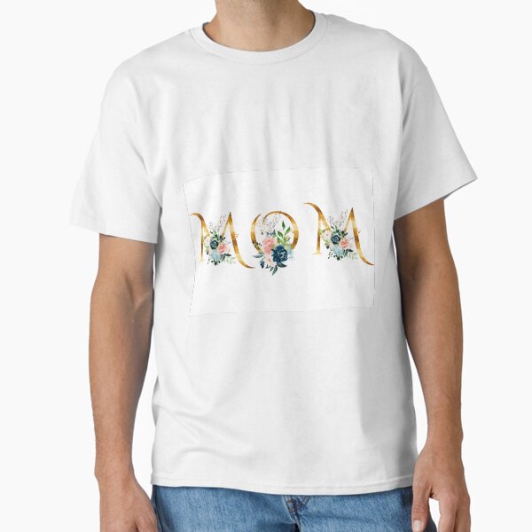 Happy Mother’s Day - gold Classic T-Shirt for Sale by geekartistry