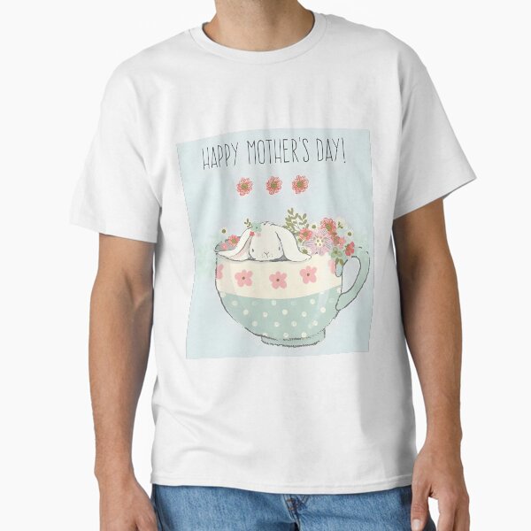 Mother’s Day - Bunny Classic T-Shirt for Sale by jennysselling